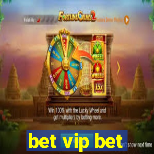 bet vip bet